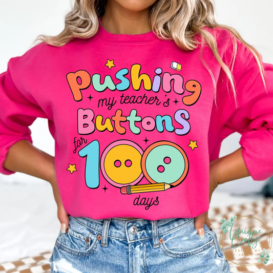 Pushing My Teacher's Buttons for 100 Days